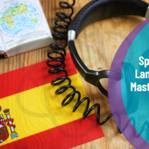 Spanish Language: Masterclass