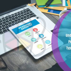 Understanding Personality Types at Work